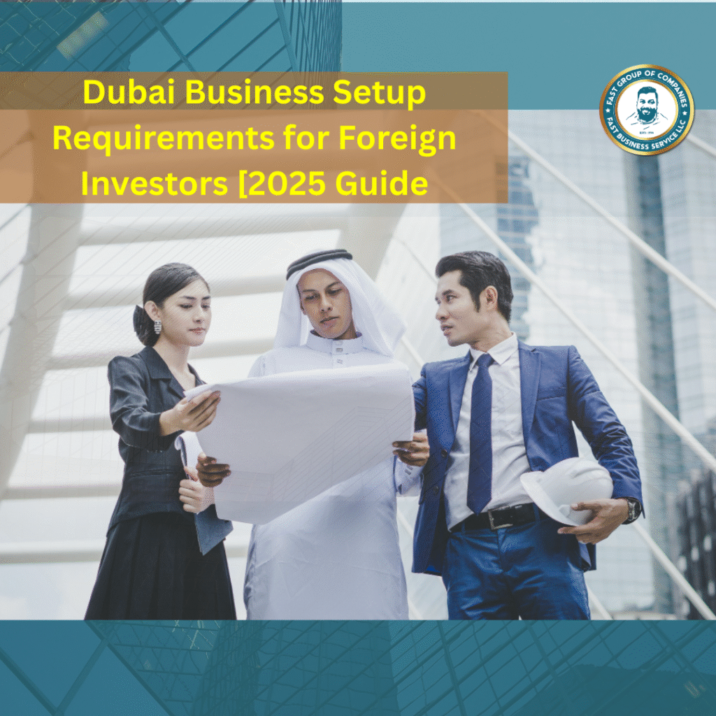 Business setup requirements in Dubai